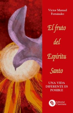 El fruto del Espíritu Santo (eBook, ePUB) - Fernández, Víctor Manuel