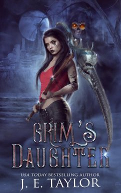 Grim's Daughter (The Death Chronicles, #4) (eBook, ePUB) - Taylor, J. E.