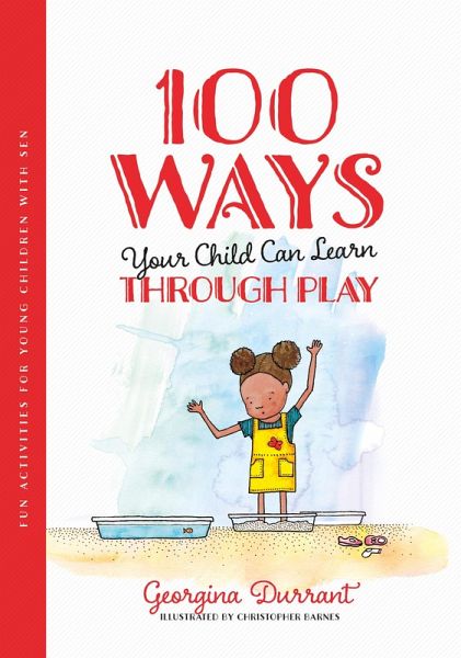 100 Ways Your Child Can Learn Through Play (eBook, ePUB) 100 Ways Your Child Can Learn Through Play (eBook, ePUB)