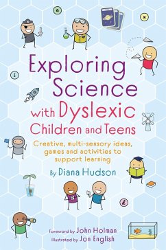 Exploring Science with Dyslexic Children and Teens (eBook, ePUB) - Hudson, Diana