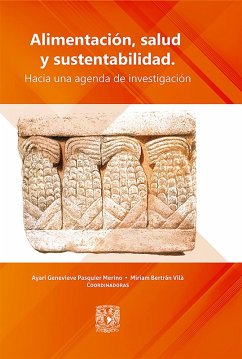 Alimentación, salud y sustentabilidad: hacia una agenda de investigación (eBook, ePUB) - Pasquier Merino, Ayari Genevieve; Bertran Vilà, Miriam