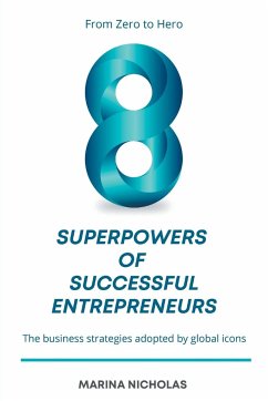 The 8 Superpowers of Successful Entrepreneurs