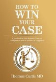 How to Win Your Case