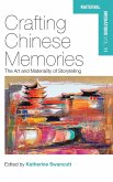 Crafting Chinese Memories