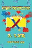 Heroic Fauxibilities - LXR