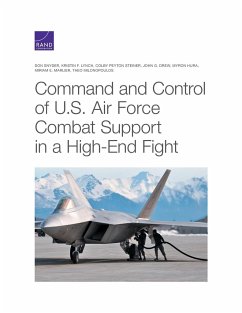 Command and Control of U.S. Air Force Combat Support in a High-End Fight - Snyder, Don; Lynch, Kristin F.; Steiner, Colby Peyton