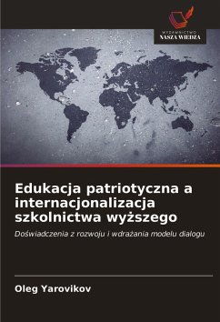 Cover Edukacja patriotyczna a internacjonalizacja szkolnictwa wy¿szego