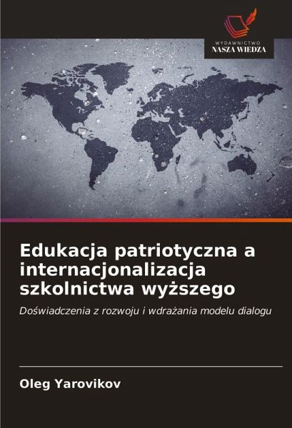 Edukacja patriotyczna a internacjonalizacja szkolnictwa wy¿szego