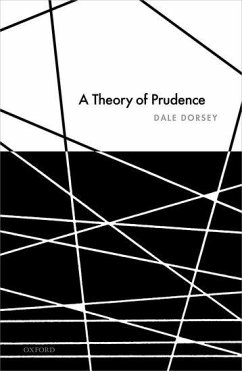 A Theory of Prudence - Dorsey, Dale