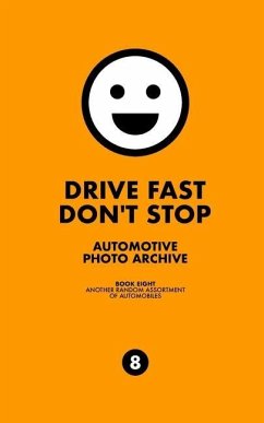 Drive Fast Don't Stop - Book 8 - Stop, Drive Fast Don't