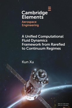 A Unified Computational Fluid Dynamics Framework from Rarefied to Continuum Regimes - Xu, Kun