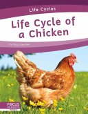 Life Cycles: Life Cycle of a Chicken