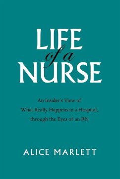 Life of a Nurse - Marlett, Alice