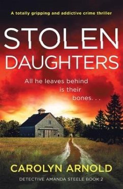 Stolen Daughters: A totally gripping and addictive crime thriller - Arnold, Carolyn