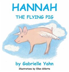 Hannah the Flying Pig - Yahn, Gabrielle