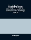 Historical Collections; Collections And Researches Made By The Pioneer And Historical Society Of The State Of Michigan (Volume Xii)