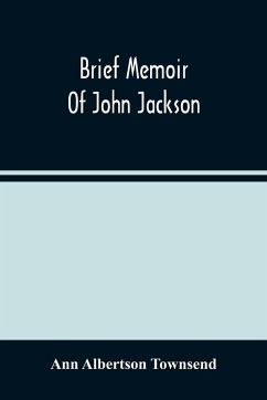 Brief Memoir Of John Jackson Cover Brief Memoir Of John Jackson