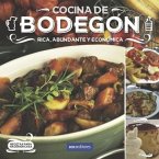 Cocina de Bodegón: rica, abundante y económica