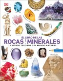 El Libro de Las Rocas Y Los Minerales (the Rock and Gem Book) El Libro de Las Rocas Y Los Minerales (the Rock and Gem Book)