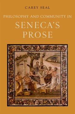 Philosophy and Community in Seneca's Prose (eBook, ePUB) - Seal, Carey