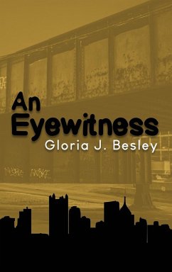 An Eyewitness - Besley, Gloria J.