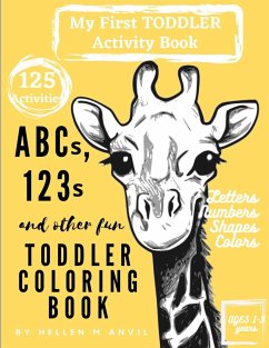 ABCs, 123s and other fun Toddler Coloring Book - Anvil, Hellen M.