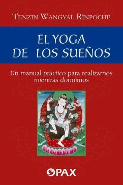 El Yoga de Los Sueños - Tenzin Wangyal, Rinp