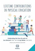 Lifetime Contributions in Physical Education: Celebrating the lives and work of Len Almond (1938-2017) and Joy Butler (1957-2019)
