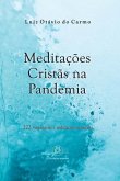 Meditações Cristãs na Pandemia: 222 mensagens e indicações musicais