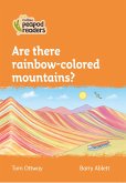 Collins Peapod Readers - Level 4 - Are There Rainbow-Colored Mountains?
