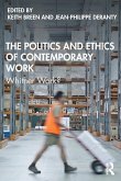 The Politics and Ethics of Contemporary Work