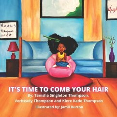 It's Time To Comb Your Hair - Thompson, Veriteady; Thompson, Klere Kado