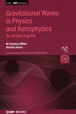 Gravitational Waves in Physics and Astrophysics - Coleman Miller, M.; Yunes, Nicolás