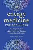 Energy Medicine for Beginners