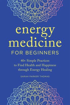 Energy Medicine for Beginners - Thomas, Sarah Parker