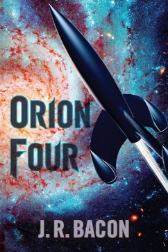 Orion Four - Bacon, J. R.