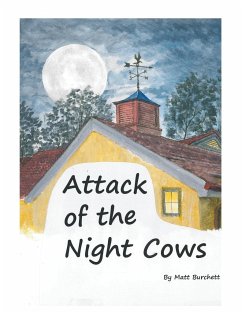 Attack of the Night Cows - Burchett, Matt