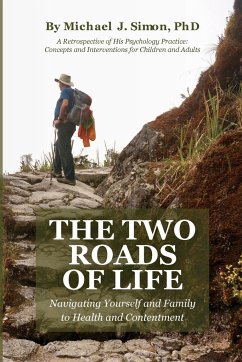 The Two Roads of Life - Simon, Michael J