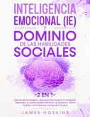 Inteligencia Emocional (IE) y Dominio De Las Habilidades Sociales (2 En 1)