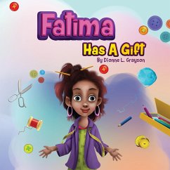 Fatima Has A Gift - Grayson, Dionne L.