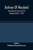 Archives Of Maryland; Proceedings Of The Council Of Maryland 1667-8 -- 1693