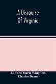A Discourse Of Virginia