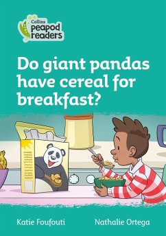 Collins Peapod Readers - Level 3 - Do Giant Pandas Have Cereal for Breakfast? - Foufouti, Katie