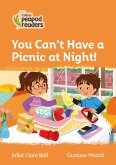 Collins Peapod Readers - Level 4 - You Can't Have a Picnic at Night!