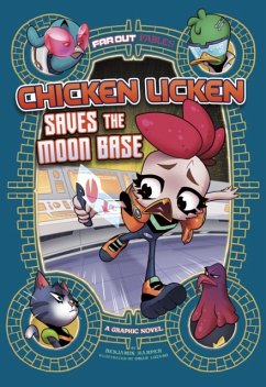 Chicken Licken Saves the Moon Base - Harper, Benjamin