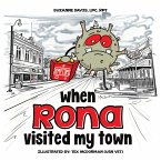 When RONA Visited My Town