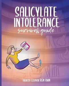 SALICYLATE INTOLERANCE SURVIVAL GUIDE - Cleaver, Theresa