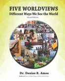 Five Worldviews: Different Ways We See the World