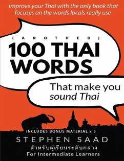 (Another) 100 Thai words that make you sound Thai - Saad, Stephen