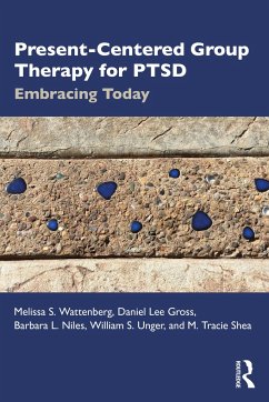 Present-Centered Group Therapy for PTSD - Wattenberg, Melissa S.;Gross, Daniel Lee;Niles, Barbara L.